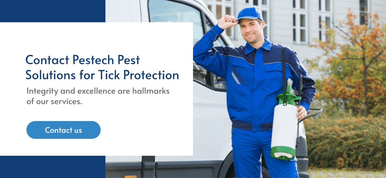 Contact Pestech Pest Solutions for Tick Protection